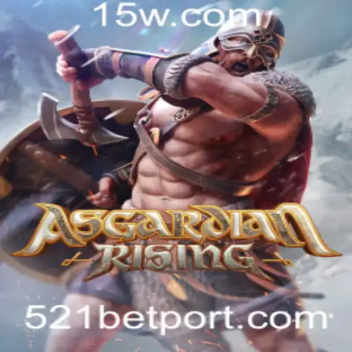 Descubra o Fascinante Mundo de AsgardianRising e a Estratégia 521 Bet