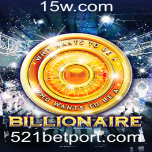 Explorando o Fascinante Mundo de 'Billionaire': Como Jogar e Vencer com a Estratégia 521 Bet
