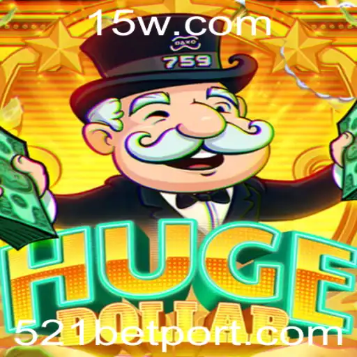 Descubra o Mundo Emocionante do Jogo 'HugeDollar' e o Impactante '521 Bet'