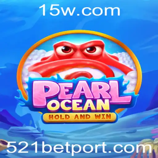 Explorando PearlOcean: Um Mergulho no Jogo de Aposta 521 Bet