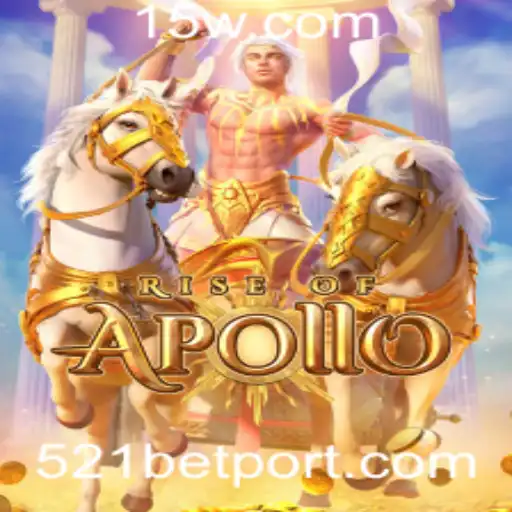 Desvendando os Segredos do Jogo RiseofApollo e a Estratégia '521 Bet'